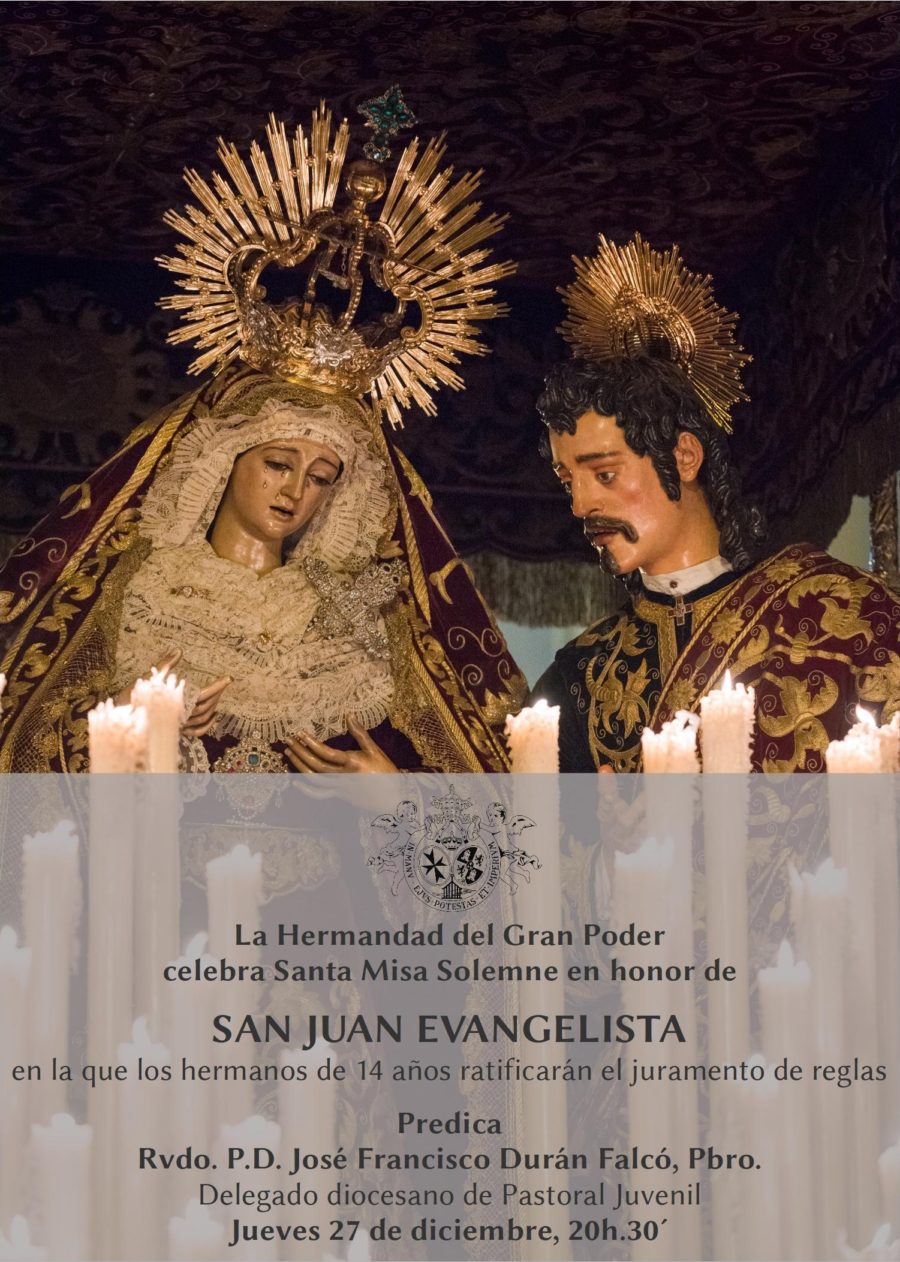 Santa Misa Solemne en la festividad de San Juan Evangelista | Hermandad ...