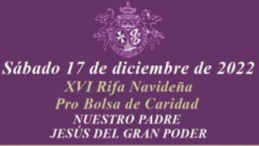 Sábado 17 de diciembre, XVI Rifa de Navidad a beneficio de la Bolsa de Caridad
