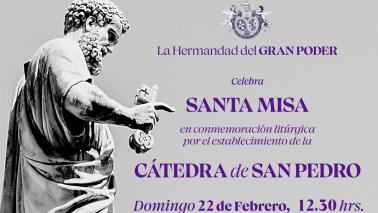 La Hermandad del Gran Poder celebra Santa Misa Solemne en conmemoración de la Cátedra de San Pedro